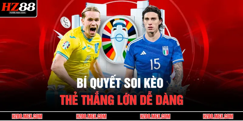  Bí quyết soi kèo thẻ thắng lớn dễ dàng