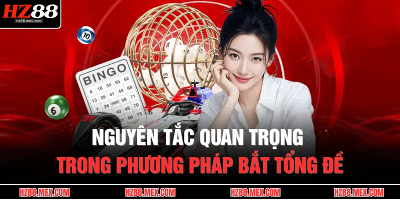 Nguyên tắc quan trọng trong phương pháp bắt tổng đề 
