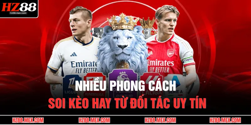 Nhiều phong cách soi kèo hay từ đối tác uy tín