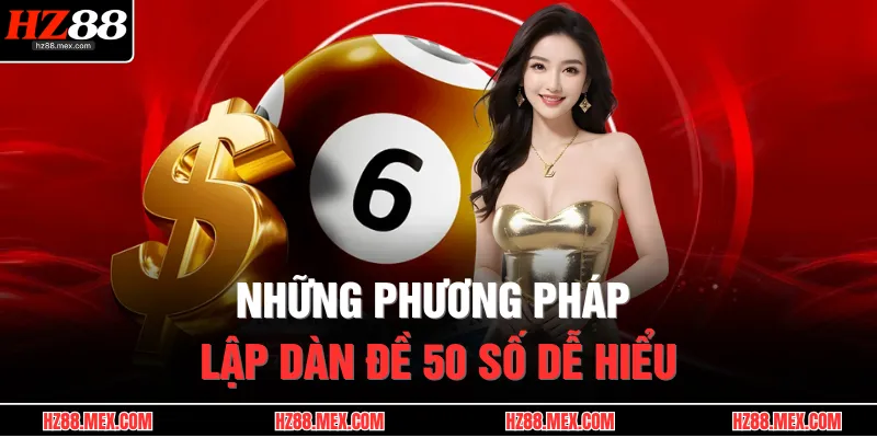 Những phương pháp lập dàn đề 50 số dễ hiểu