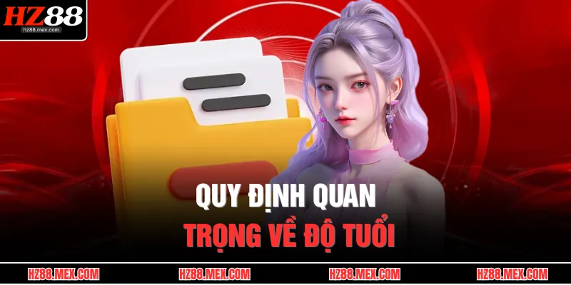 Quy định quan trọng về độ tuổi