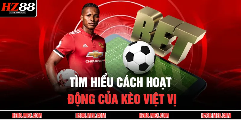 Tìm hiểu cách hoạt động của kèo việt vị